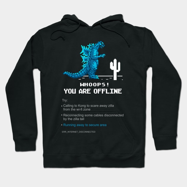 Godzilla vs Kong - you are offline Hoodie by Pannolinno